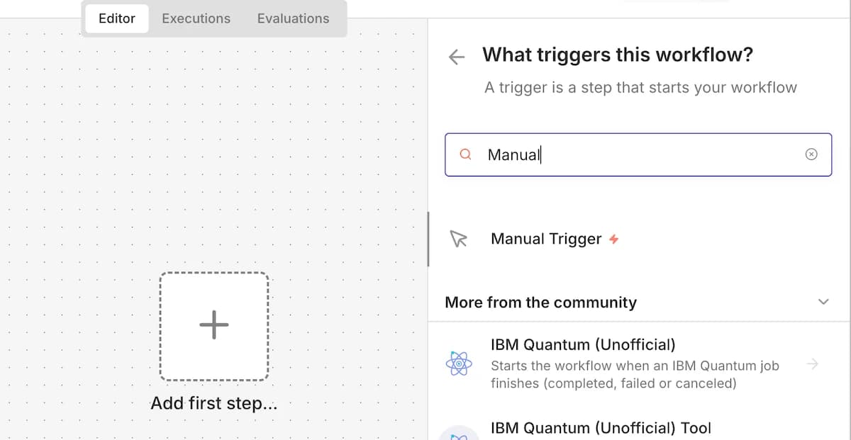 Search for the Manual Trigger node